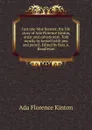 Just one blue bonnet; the life story of Ada Florence Kinton, artist and salvationist. Told mostly by herself with pen and pencil. Edited by Sara A. Randleson - Ada Florence Kinton