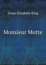 Monsieur Motte - King Grace Elizabeth