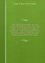 The law of pleading: in civil actions and defenses under the code : also practice in appeal and error : with numerous forms and precedents (with special reference to the Ohio code) - Edgar B. 1862-1930 Kinkead