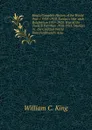 King.s Complete History of the World War .: 1914-1918. Europe.s War with Bolshevism 1919-1920. War of the Turkish Partition 1920-1921. Warfare in . the Civilized World from Ferdinand.s Assa - William C. King