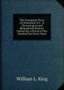 The Newspaper Press of Charleston, S.C.: A Chronological and Biographical History, Embracing a Period of One Hundred and Forty Years - William L. King