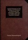 Animal Chemistry Or the Relations of Chemistry to Physiology and Pathology: A Manual for Medical Men and Scientific Chemists - Charles Thomas Kingzett