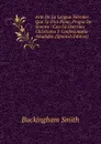 Arte De La Lengua Nevome: Que Se Dice Pima, Propia De Sonora : Con La Doctrina Christiana Y Confesionario Anadidos (Spanish Edition) - Buckingham Smith