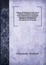 History of the Kara Sea Trade Route to Siberia: Including a Summary of the Deliberations of the Special Commission Appointed by the Minister of . Compiled and Translated from the Russian - Alexander Kinloch