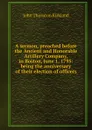 A sermon, preached before the Ancient and Honorable Artillery Company, in Boston, June 1, 1795: being the anniversary of their election of officers. - John Thornton Kirkland