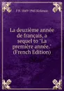 La deuzieme annee de francais, a sequel to 