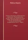 Famous Problems of Elementary Geometry: The Duplication of the Cube; the Trisection of an Angle; the Quadrature of the Circle; an Authorized . Ausgearbeitet Von F. Tagert - Felix Klein
