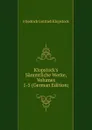 Klopstock.s Sammtliche Werke, Volumes 1-5 (German Edition) - Friedrich Gottlieb Klopstock