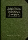Festschrift Zu Der Dritten Saecularfeier Des Berlinischen Gymnasiums Zum Grauen Kloster (German Edition) - Berlin Berlinisches Gymnasium Z Kloster