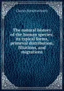 The natural history of the human species; its typical forms, primeval distribution, filiations, and migrations - Charles Hamilton Smith