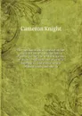 The mechanician, a treatise on the construction and manipulation of tools, for the use and instruction of young engineers and scientific amateurs; . and manufacture of hand tools, and the va - Cameron Knight