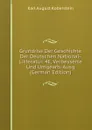 Grundriss Der Geschichte Der Deutschen National-Litteratur. 4E, Verbesserte Und Umgearb. Ausg (German Edition) - Karl August Koberstein