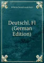 Deutschl. Fl (German Edition) - Wilhelm Daniel Joseph Koch