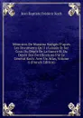 Memoires De Massena Radiges D.apres Les Documents Qu.il a Laisses Et Sur Coux Du Depot De La Guerre Et Du Depot Des Fortifications Par Le General Koch: Avec Un Atlas, Volume 6 (French Edition) - Jean Baptiste Frédéric Koch