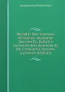 Bulletin Des Sciences Militaires: Huitieme Section Du Bulletin Universel Des Sciences Et De L.industrie, Volume 6 (French Edition) - Jean Baptiste Frédéric Koch