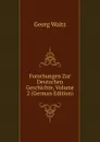 Forschungen Zur Deutschen Geschichte, Volume 2 (German Edition) - Georg Waitz