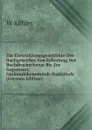 Zur Entwicklungsgeschichte Des Buchgewerbes Von Erfindung Der Buchdruckerkunst Bis Zur Gegenwart: Nationalokonomisch-Statistisch (German Edition) - W Köhler