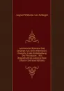 Lateinische Hymnen Und Gesange Aus Dem Mittelalter: Deutsch, Unter Beibehaltung Der Versmasse : Mit Beigedruckten Lateinischem Urtexte (German Edition) - August Wilhelm von Schlegel