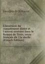 L.inversion du complement direct et l.accent oratoire dans le Roman de Troie, texte francais du 12e siecle (French Edition) - Georges de Kolovrat