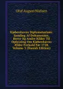 Kj.benhavns Diplomatarium: Samling Af Dokumenter, Breve Og Andre Kilder Til Oplysning Om Kj.benhavns AEldre Forhold F.r 1728, Volume 3 (Danish Edition) - Oluf August Nielsen