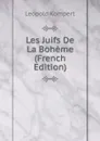 Les Juifs De La Boheme (French Edition) - Leopold Kompert