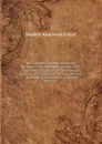 Die Thronbesteigung Des Kaisers Nicolaus I. Von Russland Im Jahre 1825: Nach Seinem Eigenen Aufzeichnungen Und Den Erinnerungen Der Kaiserlichen . Des Kaisers Alexander Ii. (German Edition) - Modest Andreevich Korf