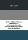 Steins Stadteordnung: Festrede Zur Jahrhundertfeier Im Hallischen Burgerverein (German Edition) - Karl Stein