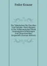 Die Tuberkulose Der Knochen Und Gelenke: Nach Eigenen in Der Volkmannschen Klinik Gesammelten Erfahrungen Und Thierversuchen Dargestellt (German Edition) - Fedor Krause