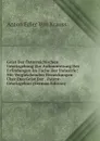 Geist Der Osterreichischen Gesetzgebung Zur Aufmunterung Der Erfindungen Im Fache Der Industrie: Mit Vergleichenden Bemerkungen Uber Den Geist Der . Patent-Gesetzgebun (German Edition) - Anton Edler Von Krauss