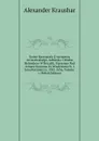 Dzieje Krzysztofa Z Arciszewa Arciszewskiego, Admirala I Wodza Holendrow W Brazylii, Starszego Nad Armata Koronna Za Wladyslawa Iv. I Jana Kazimierza, 1592-1656, Volume 1 (Polish Edition) - Alexander Kraushar