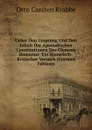 Ueber Den Ursprung Und Den Inhalt Der Apostolischen Constitutionen Des Clemens Romanus: Ein Historisch-Kritischer Versuch (German Edition) - Otto Carsten Krabbe