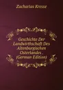 Geschichte Der Landwirthschaft Des Altenburgischen Osterlandes . (German Edition) - Zacharias Kresse