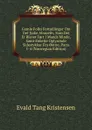 Gamle Folks Fortaellinger Om Det Jyske Almueliv, Som Det Er Blevet F.rt I Mands Minde, Samt Enkelte Oplysende Sidestykker Fra .erne, Parts 1-4 (Norwegian Edition) - Evald Tang Kristensen