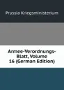 Armee-Verordnungs-Blatt, Volume 16 (German Edition) - Prussia Kriegsministerium