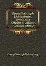 Georg Christoph Lichtenberg.s Vermischte Schriften, Volume 7 (German Edition) - Georg Christoph Lichtenberg