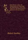 John Wesley.s Leben: Die Entstehung Und Verbreitung Des Methodismus ; Nach Dem Englischen Des Robert Southey Bearbeitet (German Edition) - Robert Southey