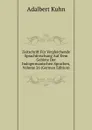 Zeitschrift Fur Vergleichende Sprachforschung Auf Dem Gebiete Der Indogermanischen Sprachen, Volume 26 (German Edition) - Adalbert Kuhn