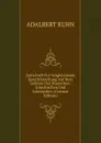 Zeitschrift Fur Vergleichende Sprachforschung Auf Dem Gebiete Des Duetschen, Griechischen Und Lateinishen (German Edition) - Adalbert Kuhn
