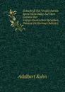 Zeitschrift Fur Vergleichende Sprachforschung Auf Dem Gebiete Der Indogermanischen Sprachen, Volume 24 (German Edition) - Adalbert Kuhn