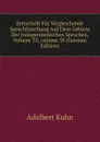 Zeitschrift Fur Vergleichende Sprachforschung Auf Dem Gebiete Der Indogermanischen Sprachen, Volume 32;.volume 38 (German Edition) - Adalbert Kuhn