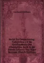 Strijd En Overwinning: Tafereelen Uit De Geschiedenis Der Christelijke Kerk in De Eerste Eeuwen Van Haar Bestaan (Dutch Edition) - Gerhard Uhlhorn
