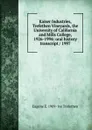 Kaiser Industries, Trefethen Vineyards, the University of California and Mills College, 1926-1994: oral history transcript / 1997 - Eugene E. 1909- ive Trefethen