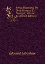 Revue Historique De Droit Francais Et Etranger, Volume 15 (French Edition) - Edouard Laboulaye