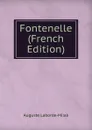 Fontenelle (French Edition) - Auguste Laborde-Milaà