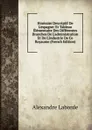 Itineraire Descriptif De L.espagne: Et Tableau Elementaire Des Differentes Branches De L.administration Et De L.industrie De Ce Royaume (French Edition) - Alexandre Laborde