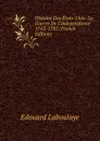 Histoire Des Etats-Unis: La Guerre De L.independance 1763-1782 (French Edition) - Edouard Laboulaye