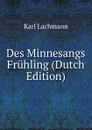 Des Minnesangs Fruhling (Dutch Edition) - Karl Lachmann