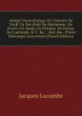 Abrege Chronologique De L.histoire Du Nord: Ou Des Etats De Dannemarc, De Russie, De Suede, De Pologne, De Prusse, De Courlande, . C; .c. : Avec Des . Precis Historique Concernant (French Edition) - Jacques Lacombe