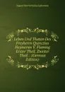 Leben Und Thaten Des Freyherrn Quinctius Heymeran V. Flaming Erster Theil. Zweiter Theil. . (German Edition) - August Heinrich Julius Lafontaine
