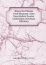 Klara Du Plessis Und Klairant: Eine Geschichte Zweier Liebenden (German Edition) - August Heinrich Julius Lafontaine